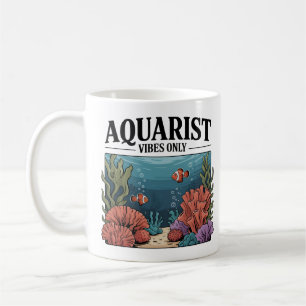 Aquarist Fish Collector Aquarium Junkie Fish Lover Coffee Mug