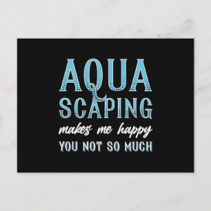 Aquarium Aquascaping Makes Me Happy Fish Aquarist Postcard