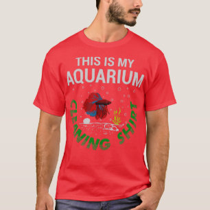 Aquarium Cleaner Shirt Funny