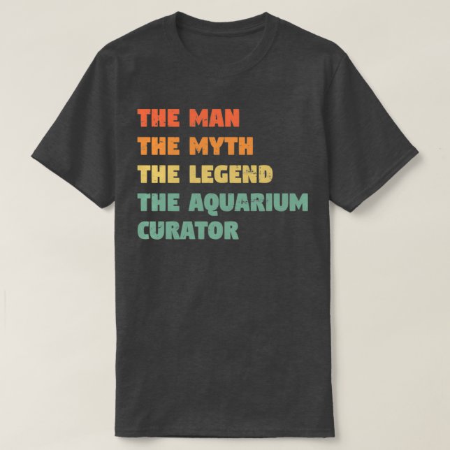 Aquarium Curator Funny Gift for him Aquarium Curat T-Shirt (Design Front)