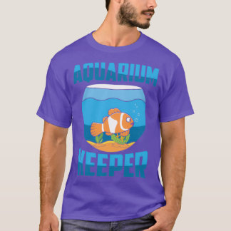 Aquarium Fishkeeping Aquarium Keeper Fish 4 T-Shirt