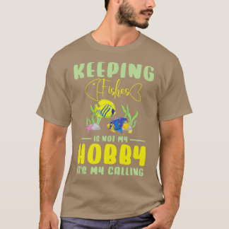 Aquarium Fishkeeping Fish Hobby Aquarium Keeper T-Shirt