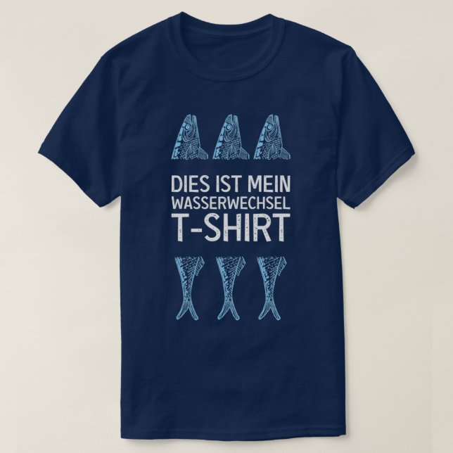 Aquarium water change aquarists T-Shirt (Design Front)