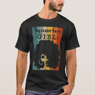 Aquarius Girl Afro Natural Hair Diva Black Woman Z T-Shirt