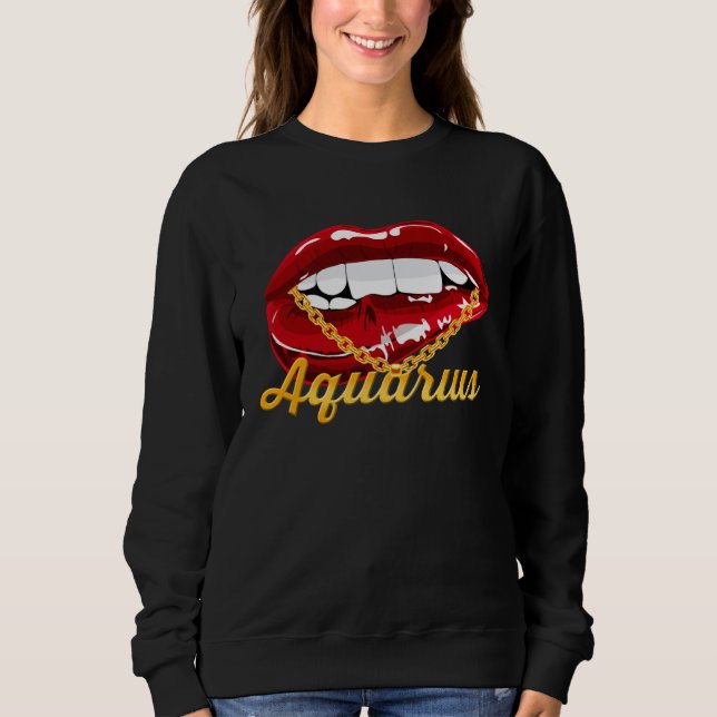 Aquarius Girl Juicy Lips Gold Chain Astrology Zodi Sweatshirt (Front)