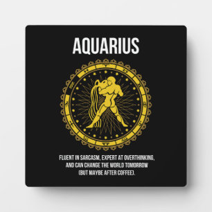 Aquarius - Horoscope, Funny Zodiac Sign Humour Plaque