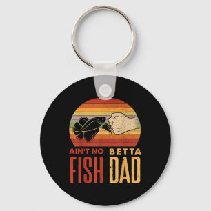 Aquascaping Aquarium Aint No Betta Fish Dad Betta Key Ring