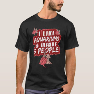 Aquascaping Aquarium Aquarist Fish Keeper Funny Fi T-Shirt