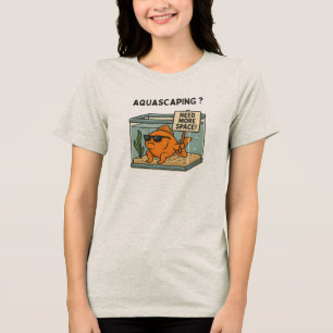 Aquascaping Funny Fish – Aquarium Humour Tri-Blend Shirt