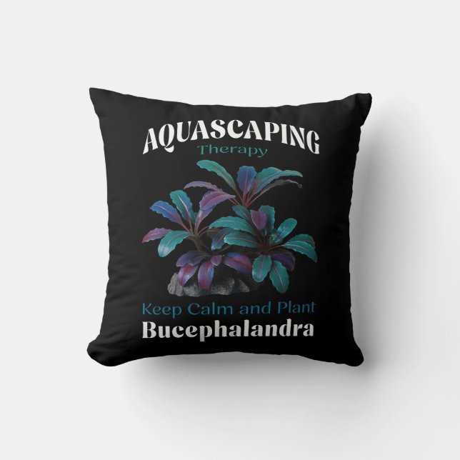 Aquascaping Therapy – Keep Calm and Plant Bucephal Cushion (Front)