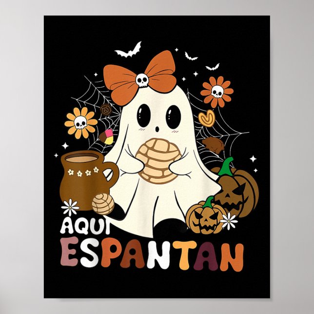Aqui Espantan Dia De Muertos Spanish Mexican Hallo Poster (Front)