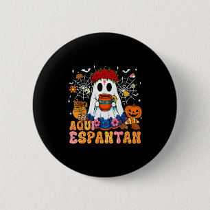 Aqui Espantan Mexican Ghost Halloween Soky Conchas 6 Cm Round Badge