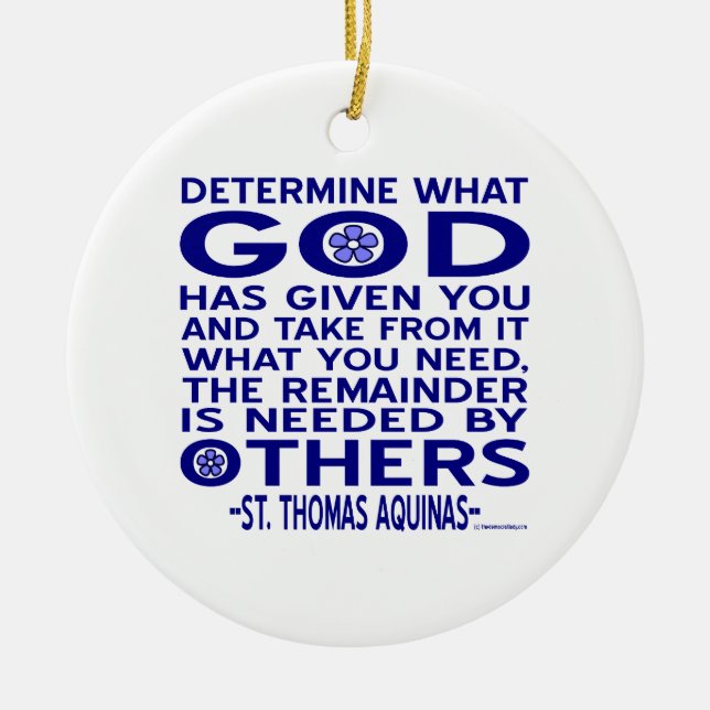 Aquinas Quote Look What God Given You Blue Ceramic Tree Decoration (Front)