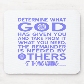 Aquinas Quote Look What God Given You Blue Mouse Pad