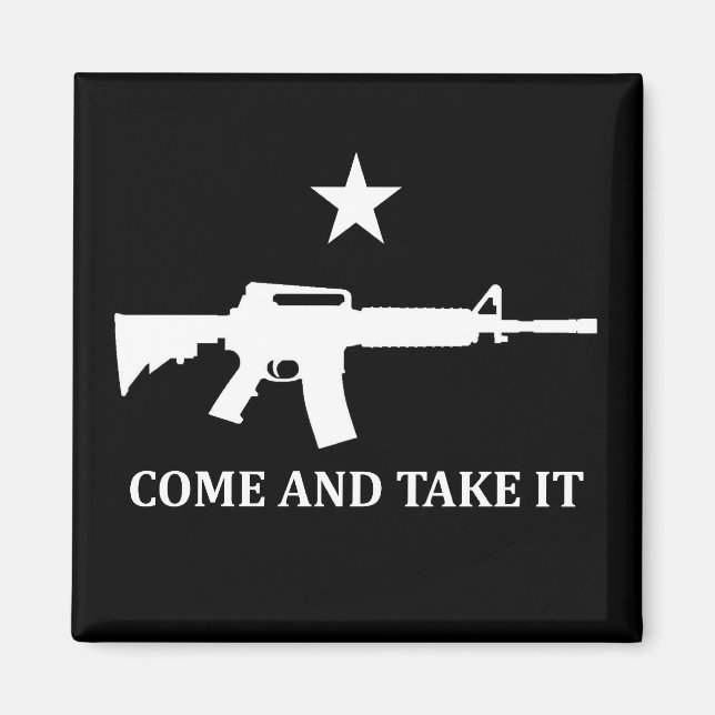 AR15 M4 COME AND TAKE IT Round Magnet (Front)