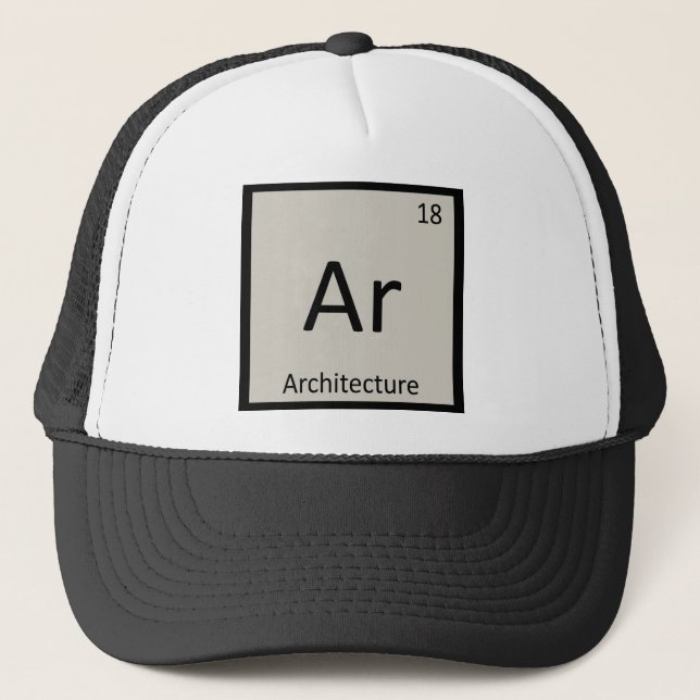 Ar - Architecture Chemistry Periodic Table Symbol Trucker Hat (Front)
