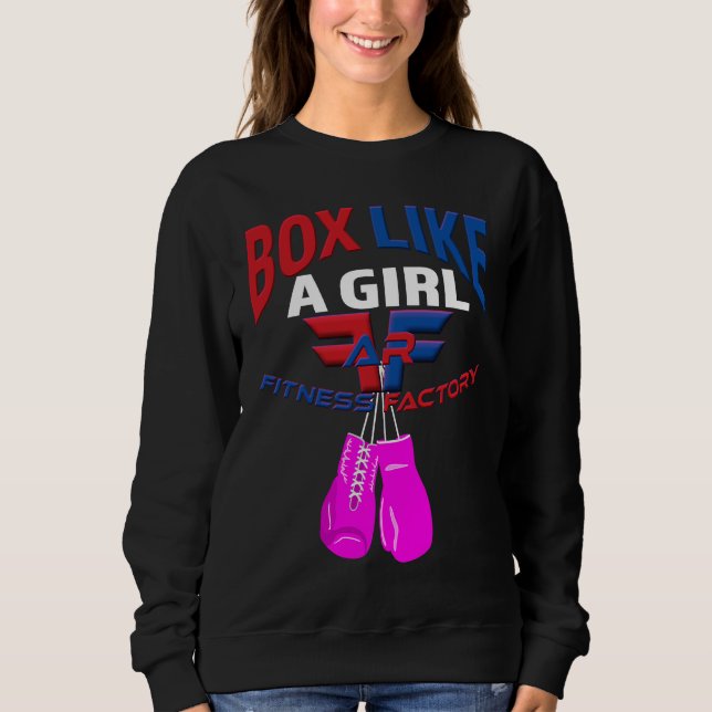 AR Fitness Factory Box Like A Girl Pink Gloves Sweatshirt (Front)