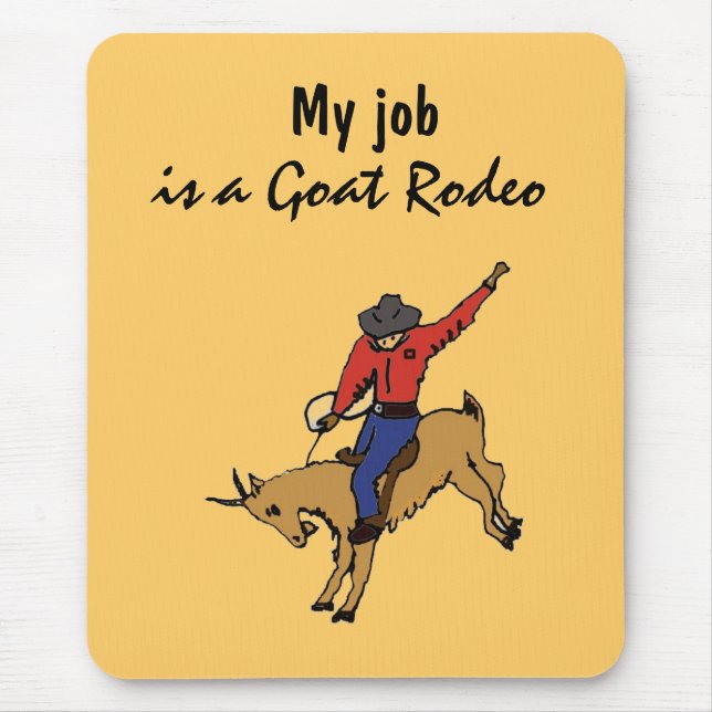 AR- My Job is a Goat Rodeo Mousepad (Front)