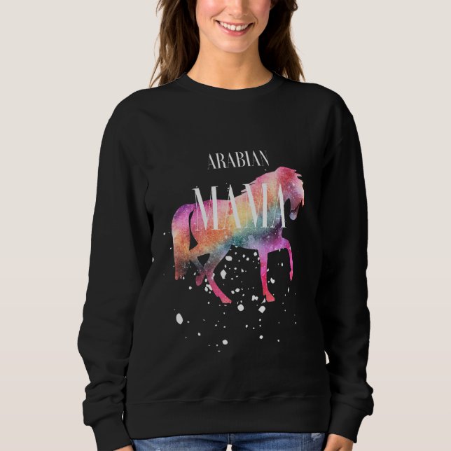 Arabian Horse Mama Galaxy Horse Girl Equestrian Ri Sweatshirt (Front)