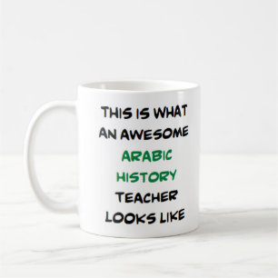 arabic history teacher, awesome coffee mug