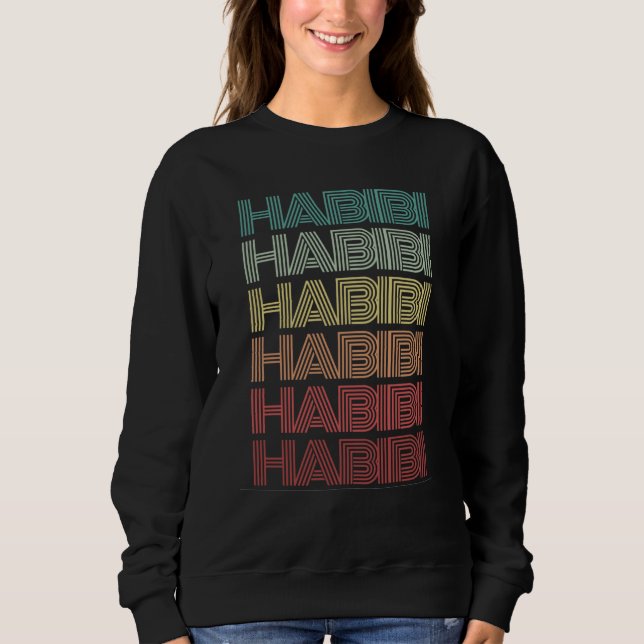 Arabic Word HABIBI Retro Halal Humor Arab Middle E Sweatshirt (Front)
