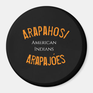 Arapahos/Arapajóes american indians T-Shirt Hoodie Magnet