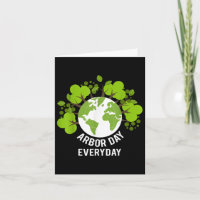 Arbor Day Everyday Earth Planet Anniversary Men Wo