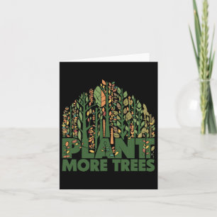Arbor Day Plant More Trees Arbor Day Earth Day Tre Card