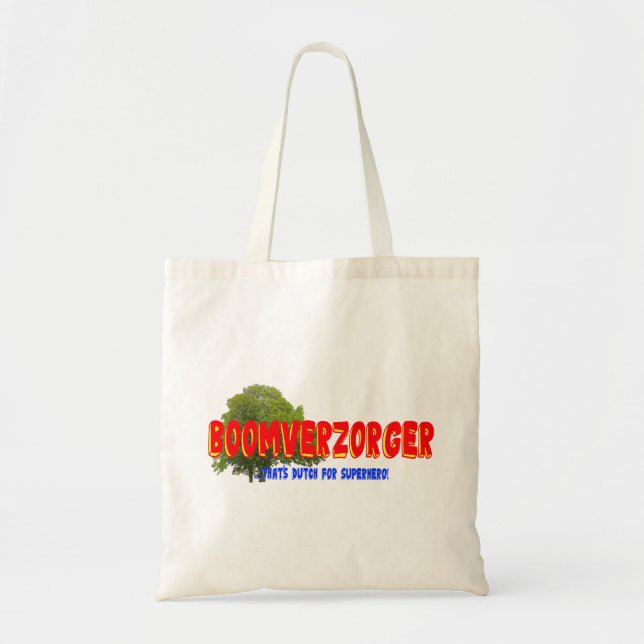 Arborist: Boomverzorger dutch for superhero funny Tote Bag (Front)