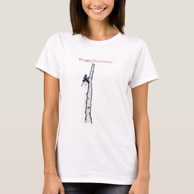 Arborist chainsaw tree surgeon Gift Present T-Shirt (Front)