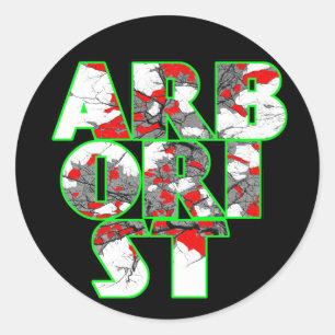 Arborist Cool green and red text design Classic Round Sticker