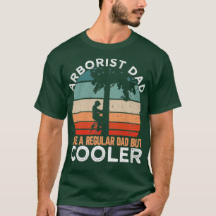 Arborist Dad T-Shirt