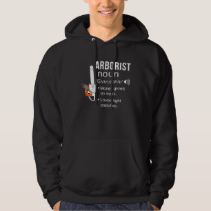 Arborist Definition Idea For Chainsaw Logger Dad Hoodie