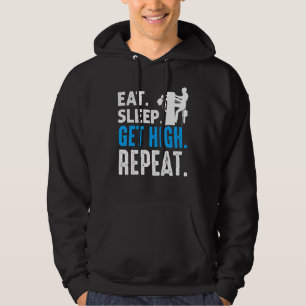 Arborist Eat Sleep Get High Repeat Lumberjacks Hoodie