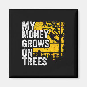 Arborist Jokes Mens Tree Climber My Money Grows On Magnet