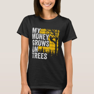 Arborist Jokes Mens Tree Climber My Money Grows On T-Shirt