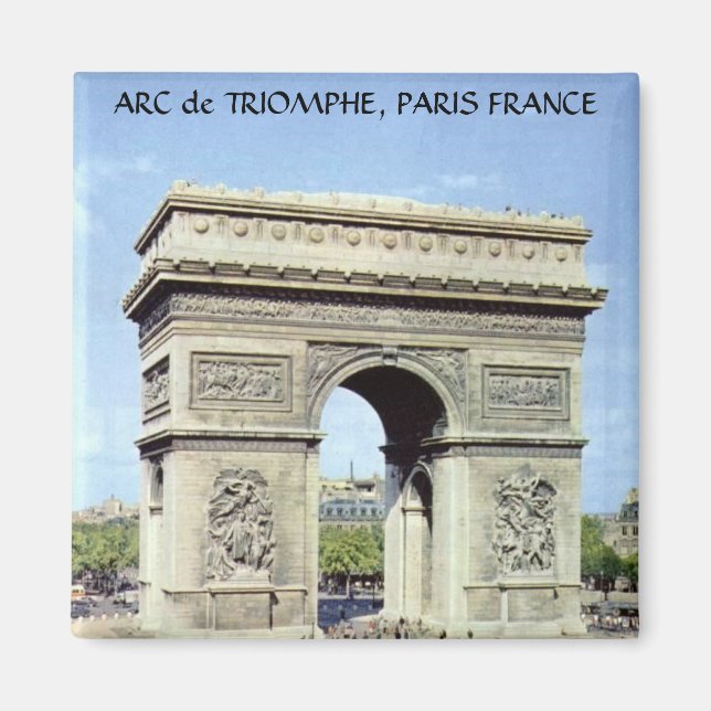 ARC de TRIOMPHE, PARIS FRANCE Magnet (Front)