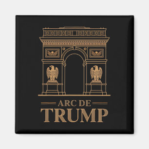 Arc De Trump Funny Political Parody Supporter Repu Magnet