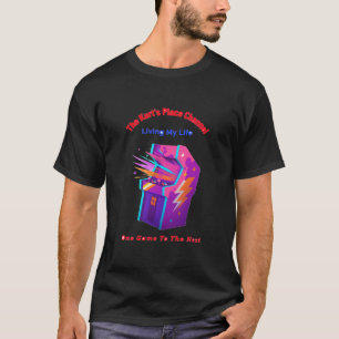 Arcade Machine Living My Life T-Shirt