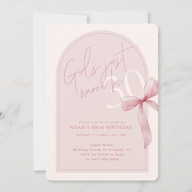 Arch Pink Bow Girls Just Wanna Be 30 Birthday Invitation (Front)