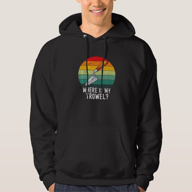 Archaeologist Archaeology  Ancient Digging Dig His Hoodie (Front)