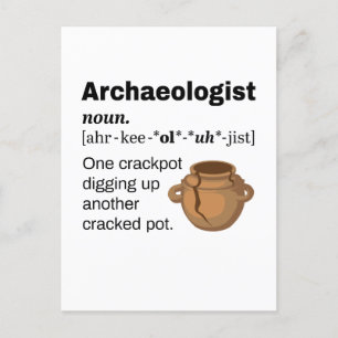 Archaeologist Definition Crackpot Postcard