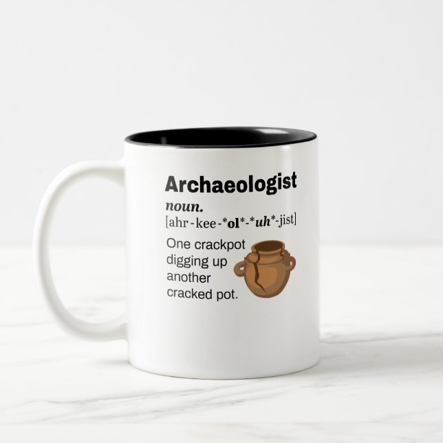 Archaeologist Definition Crackpot Two-Tone Coffee Mug (Left)