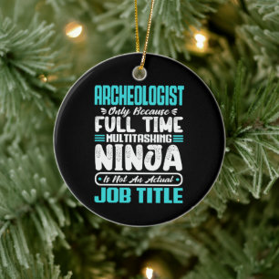 Archaeologist Funny Job Occupation Career Ceramic Ornament