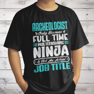 Archaeologist Funny Job Occupation Career T-Shirt