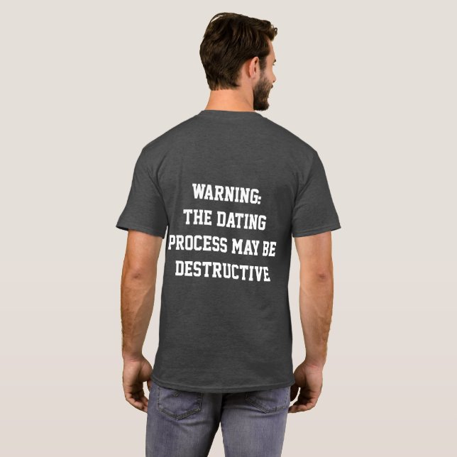 "Archaeologists will date anything" T-Shirt (Back Full)