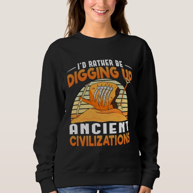 Archaeology Egypt archaeologist Egyptologist Egypt Sweatshirt (Front)