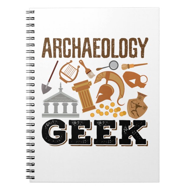 Archaeology Geek Archaeologist Student Lover Notebook (Front)
