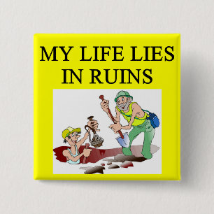 ARCHaeology joke 15 Cm Square Badge