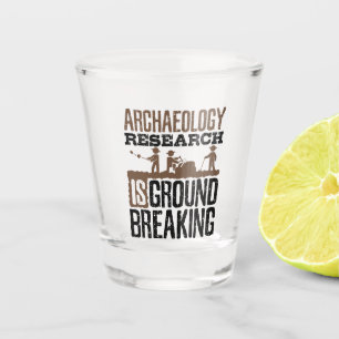 Archaeology Research is Groundbreaking Shot Glass